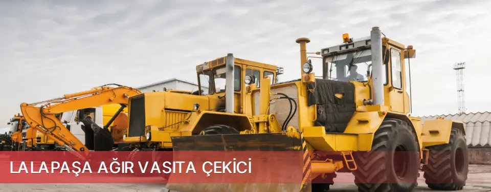 Lalapaşa İlçemi Ağır Vasıta Çekici