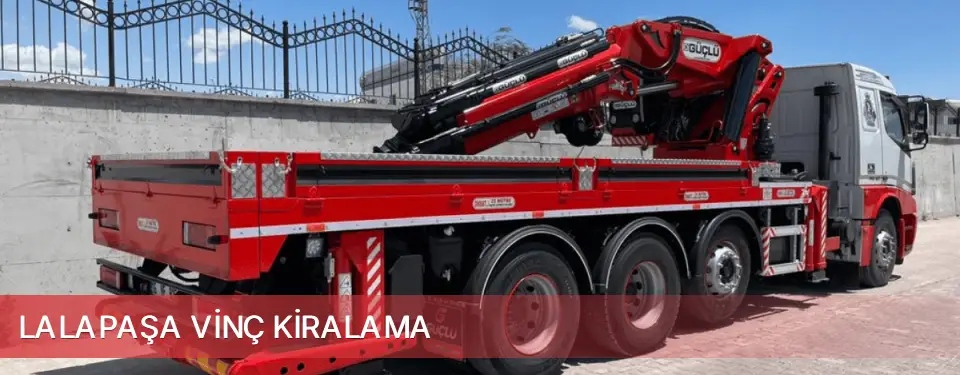 Lalapaşa İlçemi Vinç Kiralama
